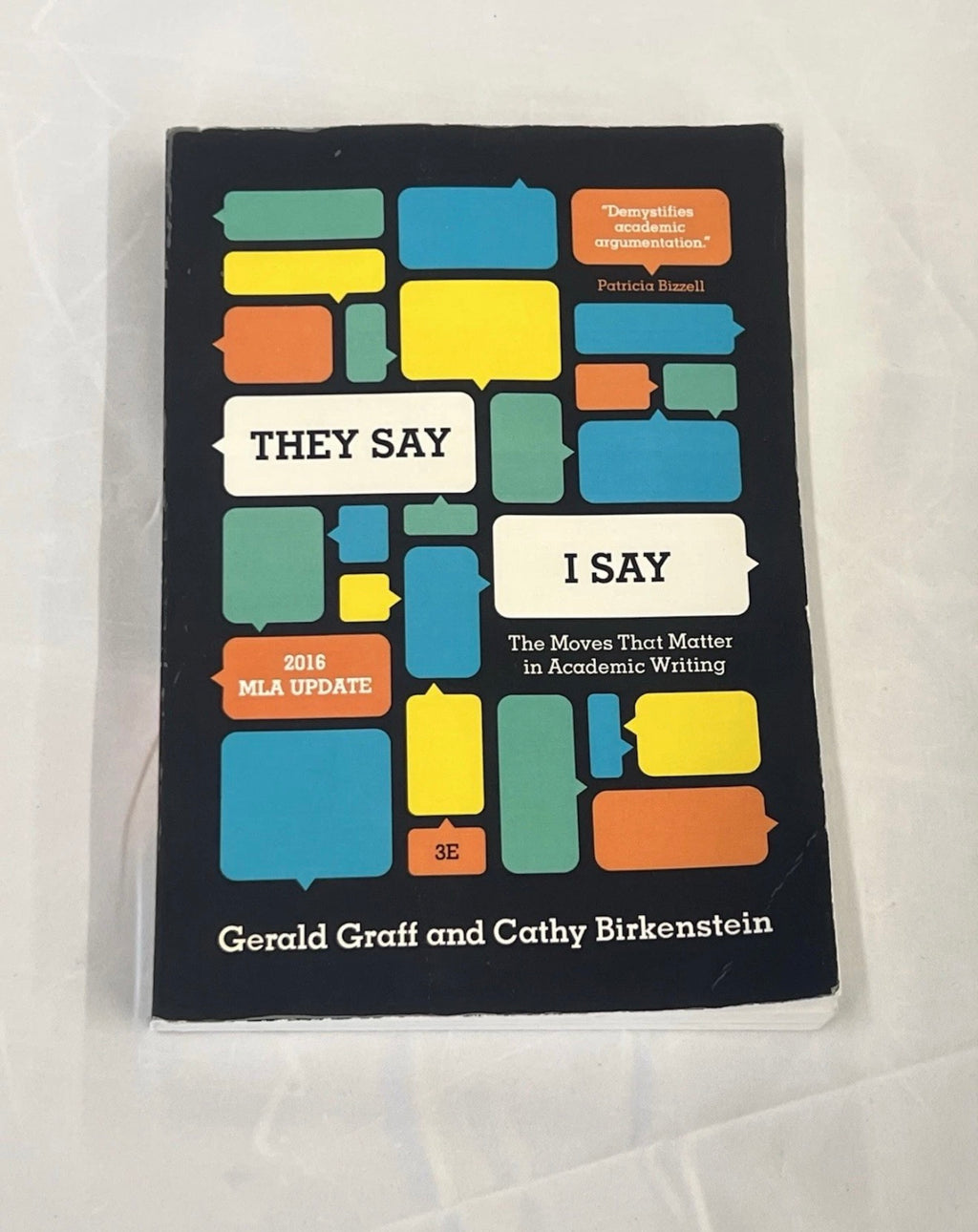 They Say I Say: The Moves That Matter in Academic Writing